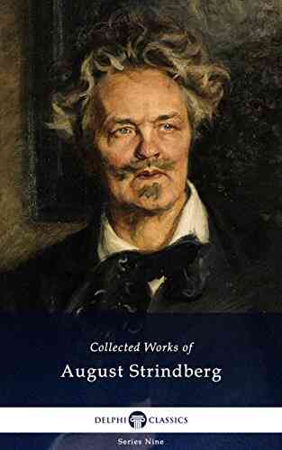 Delphi Collected Works Of August Strindberg (Illustrated) (Delphi Nine 8)