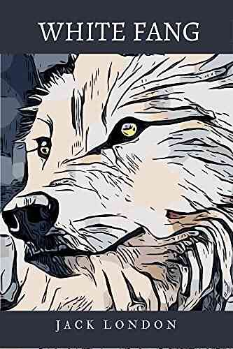 White Fang: With Original Illustration