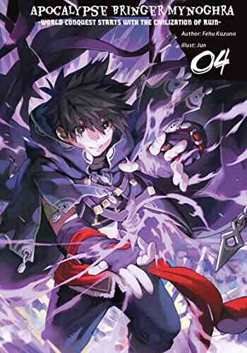 Apocalypse Bringer Mynoghra: World Conquest Starts With The Civilization Of Ruin Vol 3