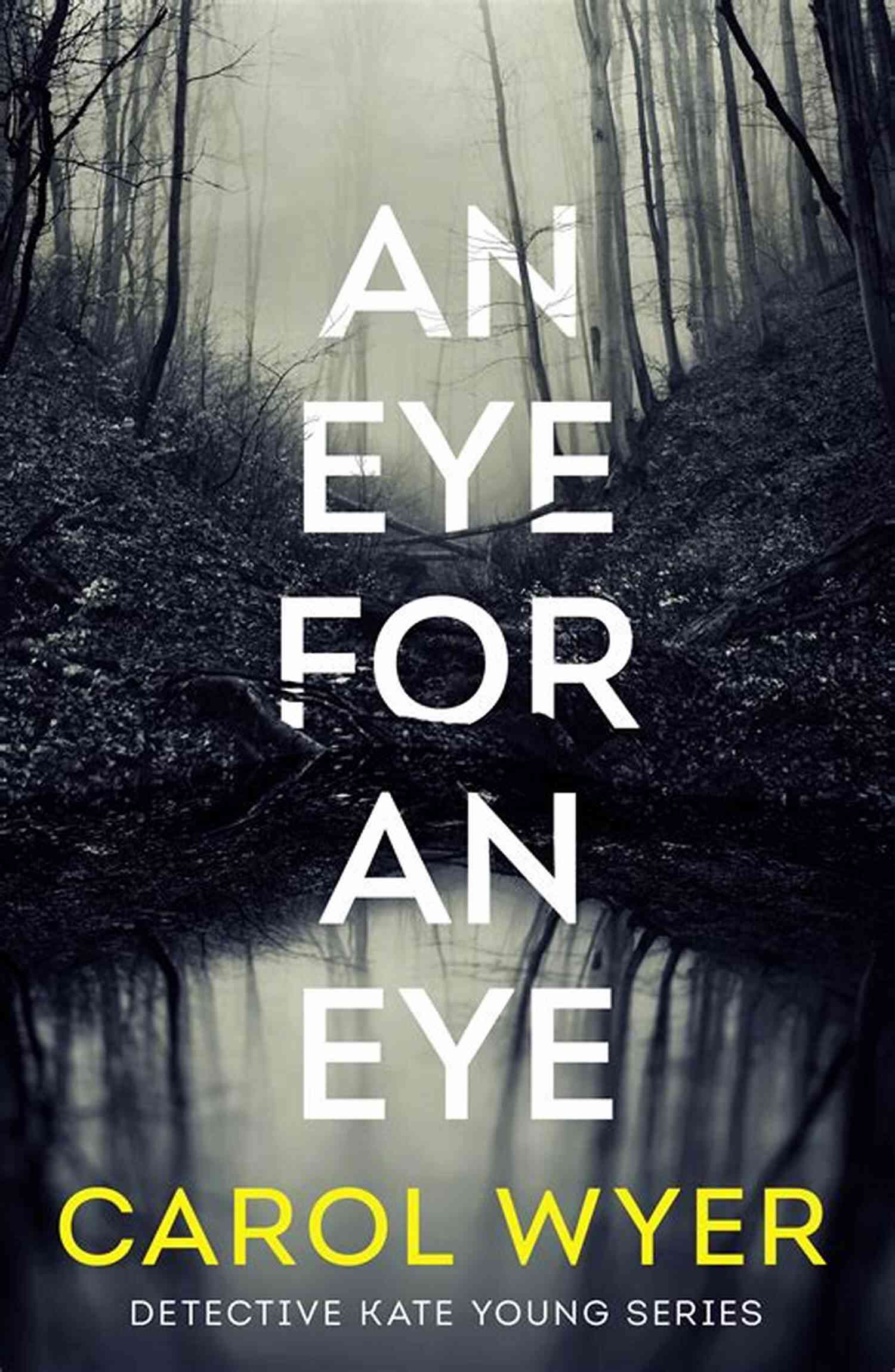 An Eye For An Eye Detective Kate Young An Eye For An Eye (Detective Kate Young 1)