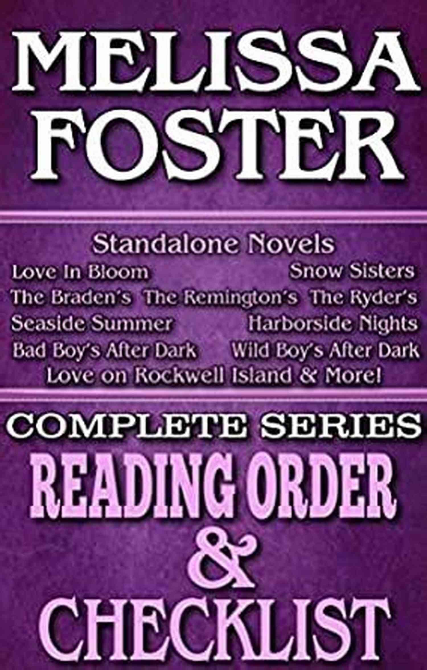Chaz Snow MELISSA FOSTER: READING ORDER CHECKLIST: LIST INCLUDES: SNOW SISTERS LOVE IN BLOOM HARBORSIDE NIGHTS ROCKWELL ISLAND MORE (Top Reading Order Checklists 51)