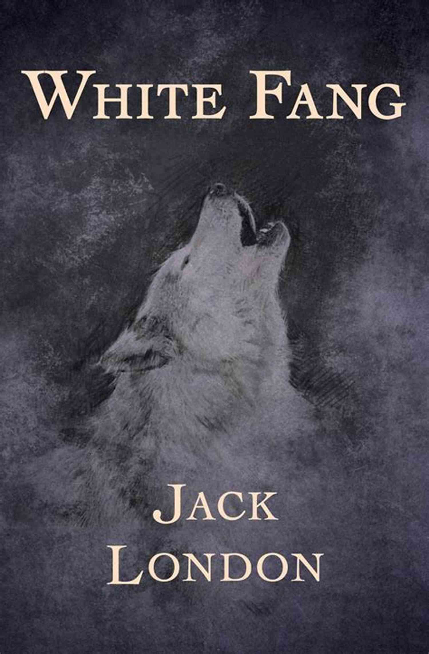 Cover Of White Fang Jack London Collection (Call Of The Wild White Fang The Sea Wolf To Build A Fire Martin Eden Lost Face The Iron Heel And Other Works)