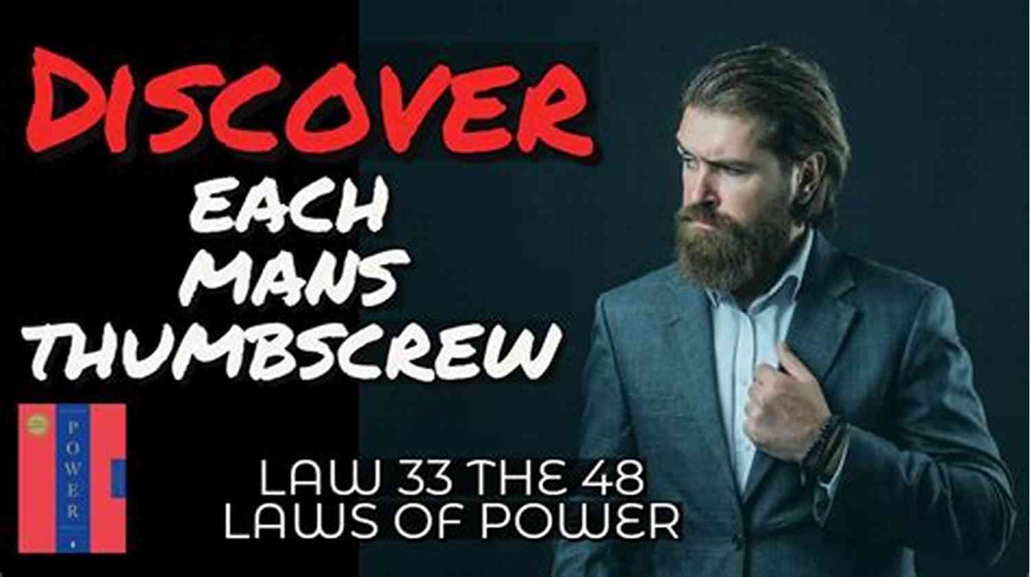 Discover Each Man's Thumbscrew The 48 Laws Of Power Robert Greene