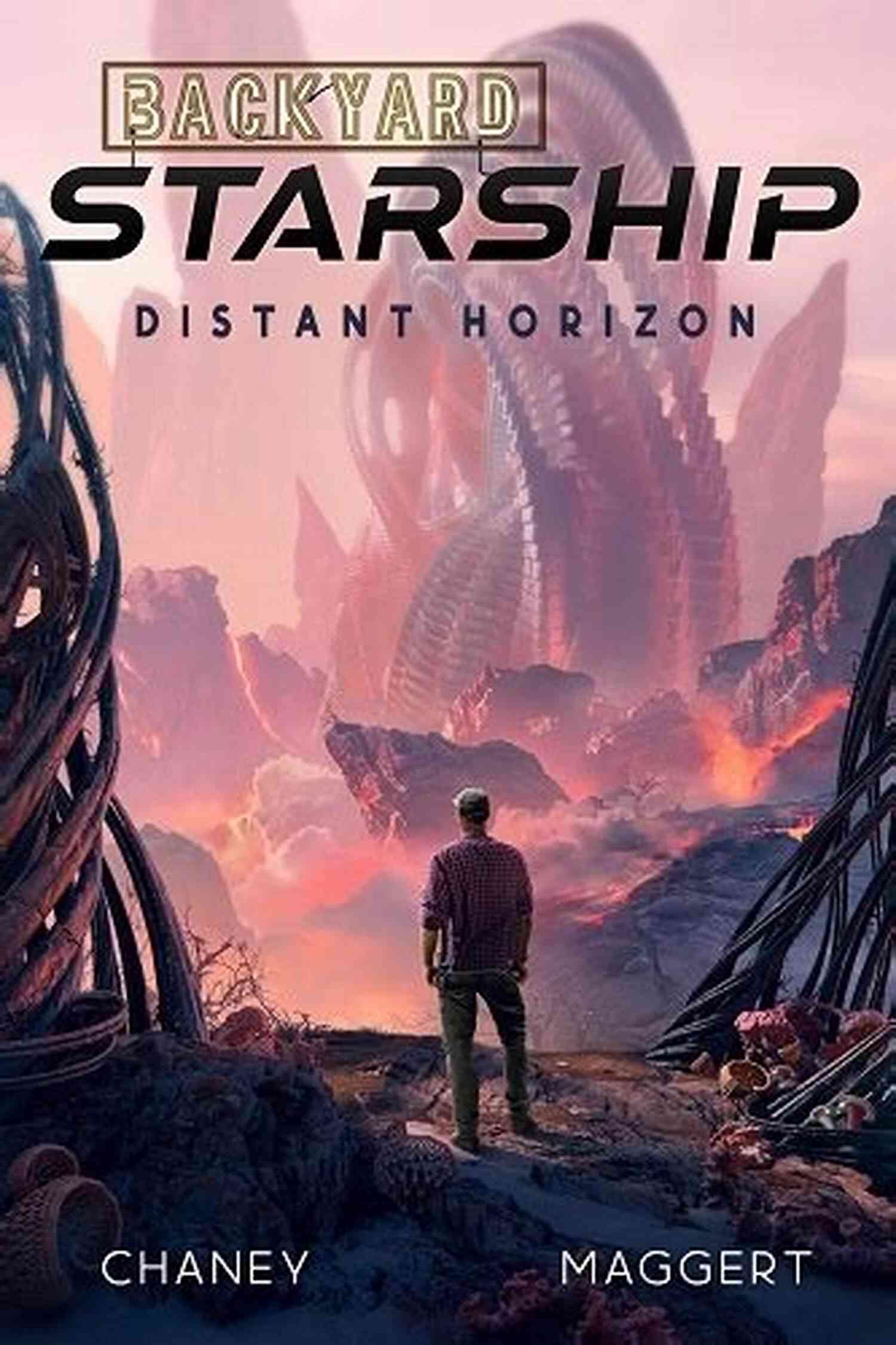 Experience The Wonders Of The Universe With Distant Horizon Backyard Starship Distant Horizon (Backyard Starship 6)