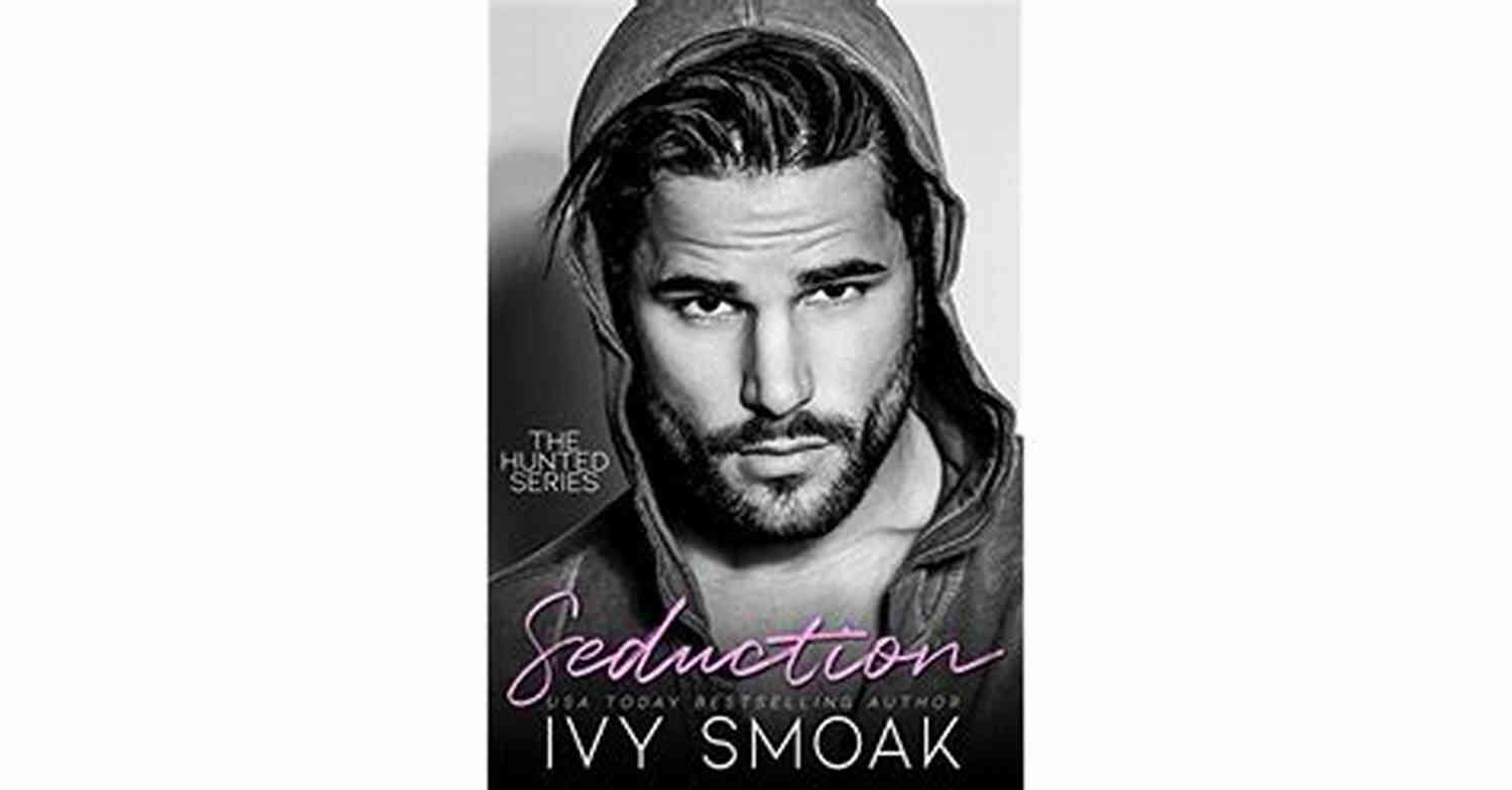 Mesmerizing Eyes And Confident Smile Seduction The Hunted Seduction (The Hunted 5)
