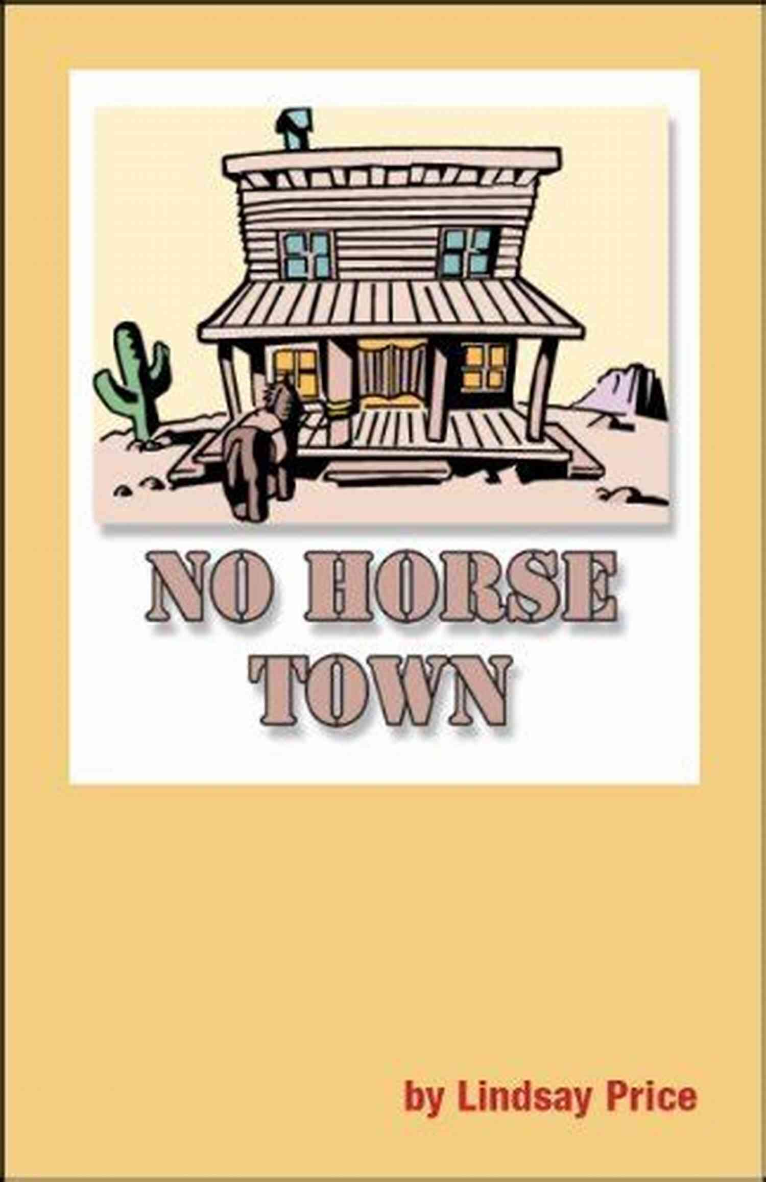 No Horse Town Lindsay Price