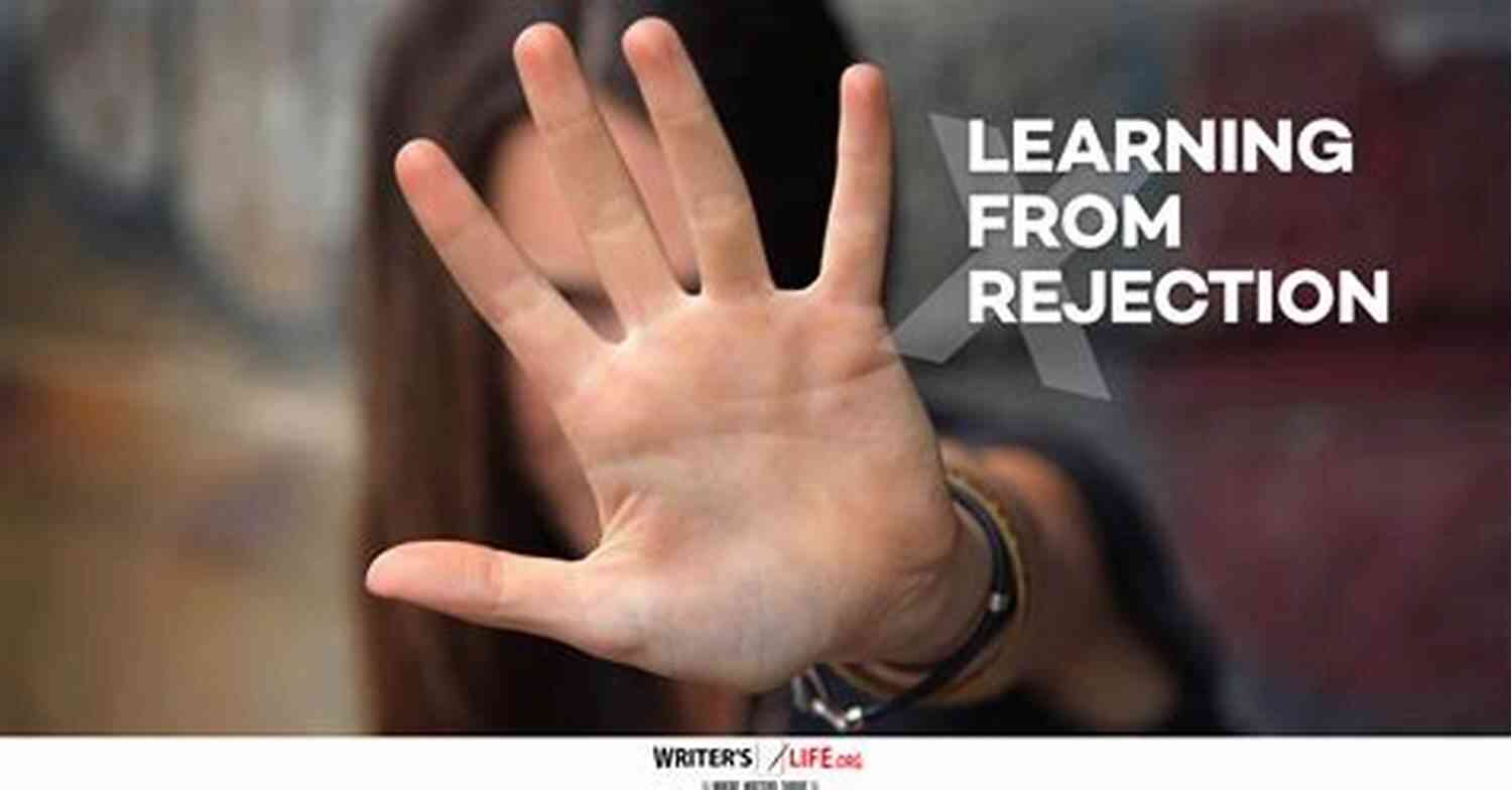 Person Learning From Rejection How To Deal With Rejection: Methods To Help You Overcome Rejection