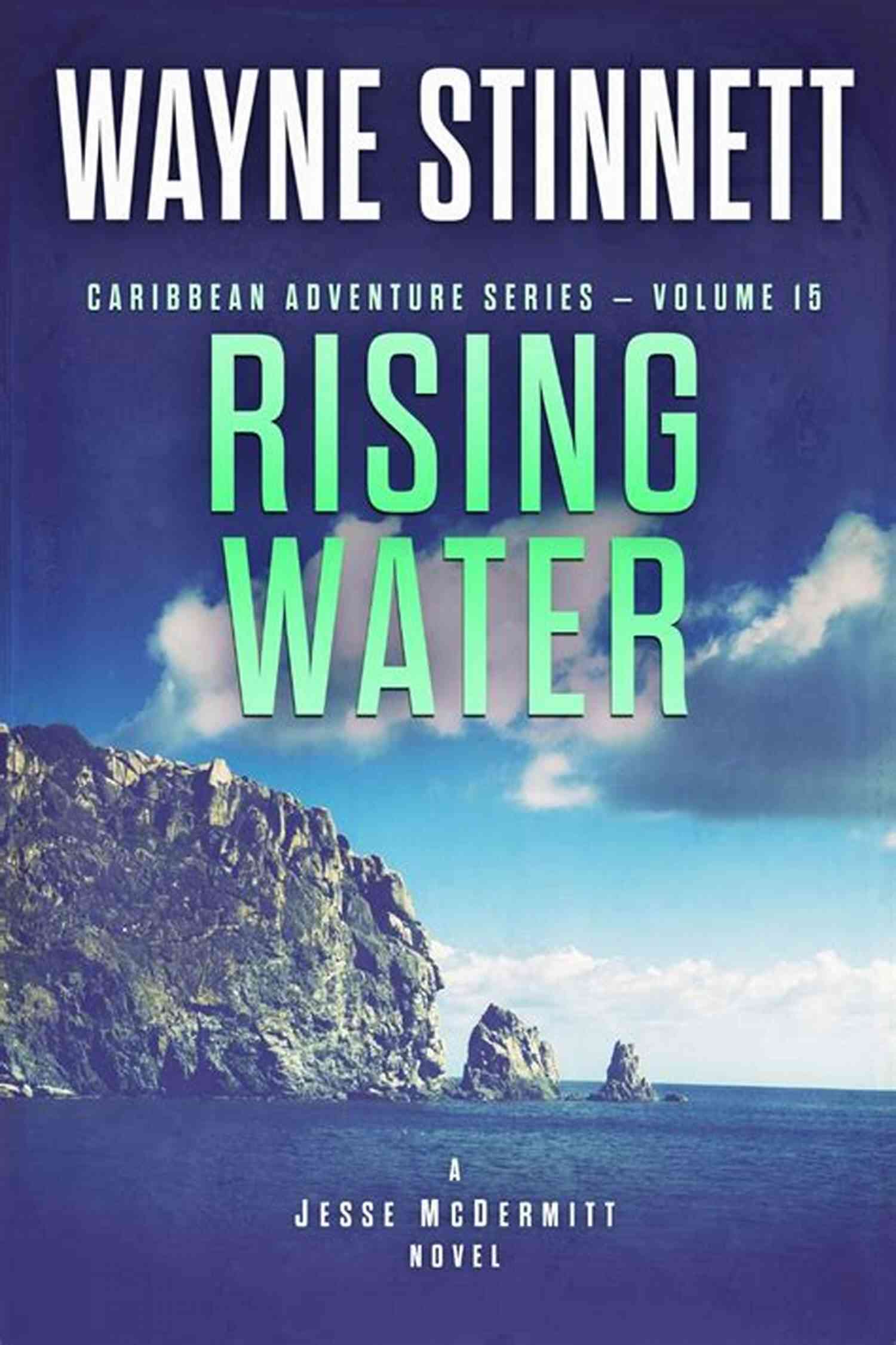 Rising Water A Thrilling Caribbean Adventure Novel By Jesse McDermitt Rising Water: A Jesse McDermitt Novel (Caribbean Adventure 15)