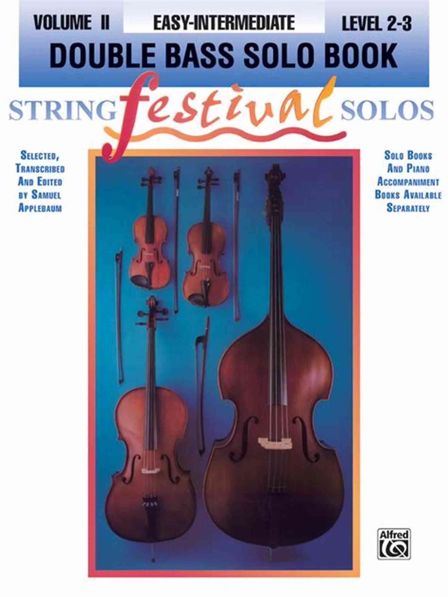 String Festival Solos Volume Double Bass Solo Levels Unleash Your Musical Potential String Festival Solos Volume 2: Double Bass Solo Levels 2 3